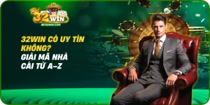 32win Có Uy Tín Không